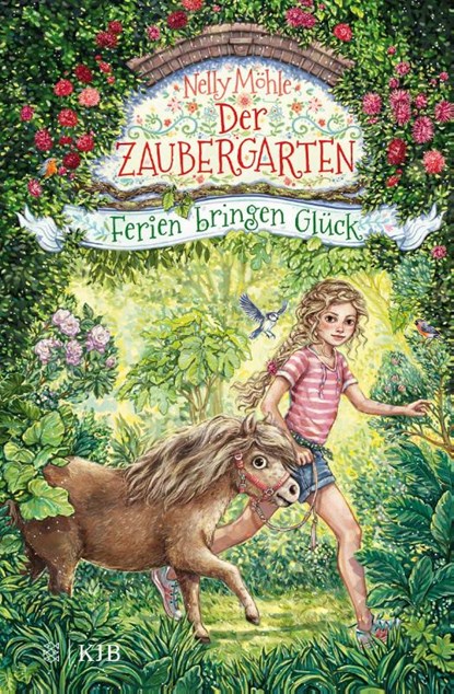 Der Zaubergarten - Ferien bringen Glück, Nelly Möhle - Gebonden - 9783737342650
