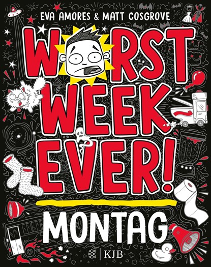 Worst Week Ever  - Montag, Matt Cosgrove ;  Eva Amores - Gebonden - 9783737343220