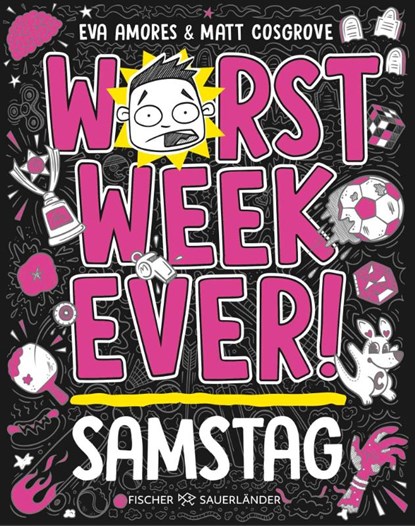 Worst Week Ever - Samstag, Matt Cosgrove ; Eva Amores - Gebonden - 9783737343312