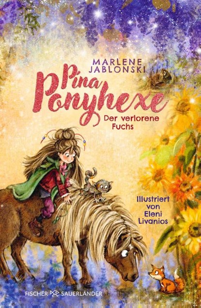 Pina Ponyhexe - Der verlorene Fuchs, Marlene Jablonski - Gebonden - 9783737343350