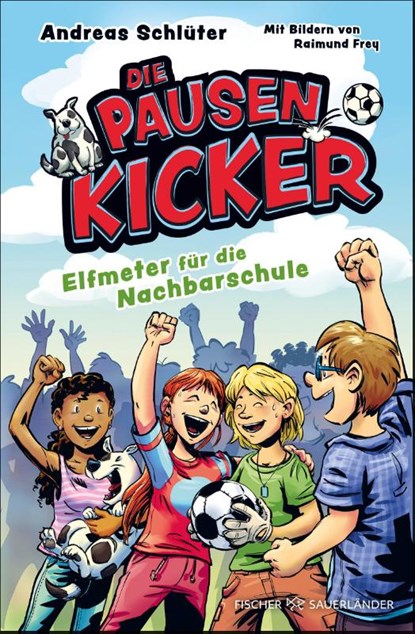 Die Pausenkicker - Elfmeter für die Nachbarschule, Andreas Schlüter - Gebonden - 9783737343671