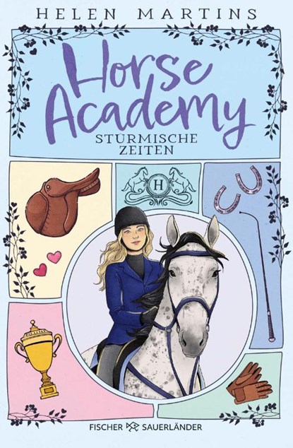 Horse Academy - Stürmische Zeiten, Helen Martins - Gebonden - 9783737344142