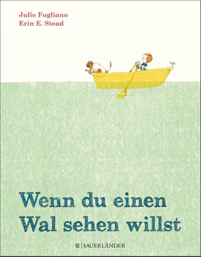 Wenn du einen Wal sehen willst, Julie Fogliano - Gebonden - 9783737351188