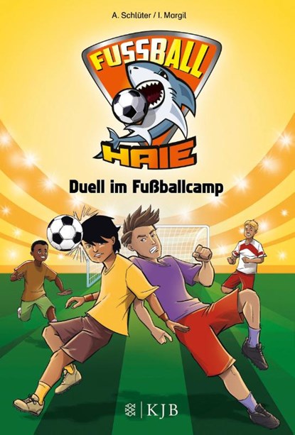 Fußball-Haie 06: Duell im Fußballcamp, Irene Margil ; Andreas Schlüter - Gebonden - 9783737352000