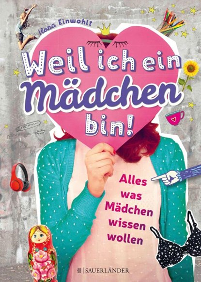 Weil ich ein Mädchen bin!, Ilona Einwohlt - Gebonden - 9783737352253