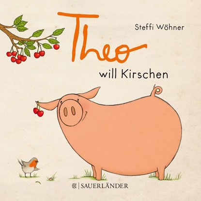 Theo will Kirschen, Steffi Wöhner - Gebonden - 9783737354608