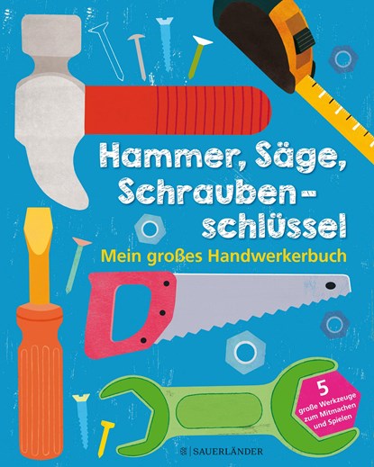 Hammer, Säge, Schraubenschlüssel, niet bekend - Gebonden - 9783737355674