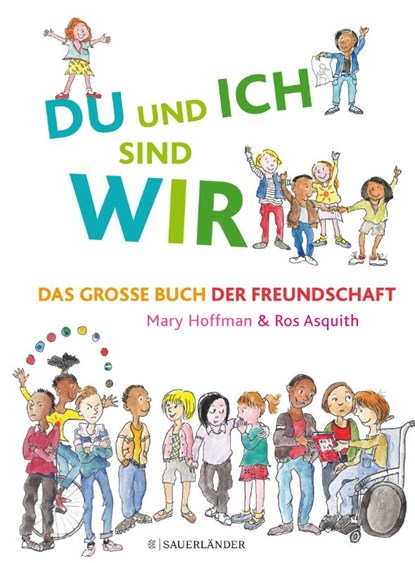DU und ICH sind WIR. Das große Buch der Freundschaft, Mary Hoffman - Gebonden - 9783737355957