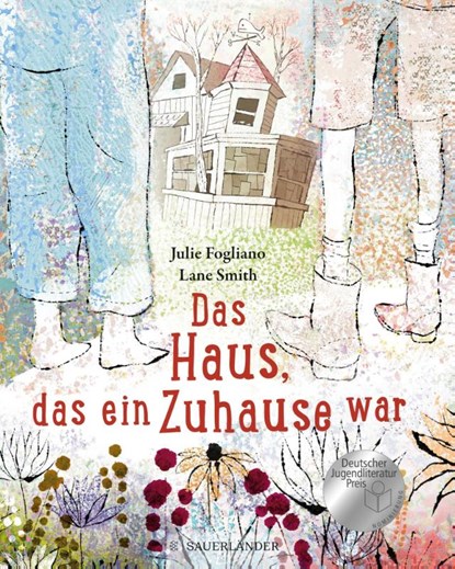 Das Haus, das ein Zuhause war, Julie Fogliano - Gebonden - 9783737356237