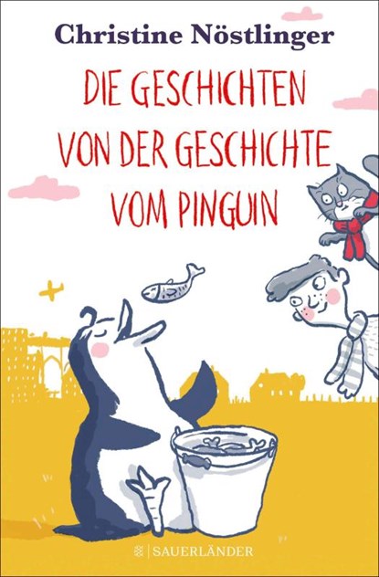 Die Geschichten von der Geschichte vom Pinguin, Christine Nöstlinger - Gebonden - 9783737357173