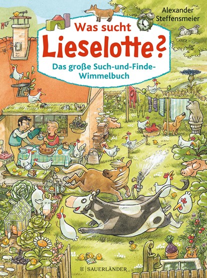 Was sucht Lieselotte? Das große Such-und-Finde-Wimmelbuch, Alexander Steffensmeier - Gebonden - 9783737357449