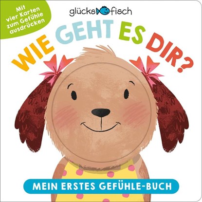 Wie geht es dir? Mein erstes Gefuhle-Buch, Various authors - Gebonden - 9783737358705
