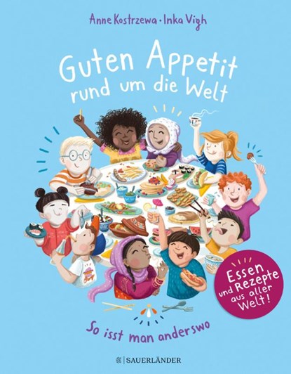 Guten Appetit rund um die Welt, Anne Kostrzewa - Gebonden - 9783737359290