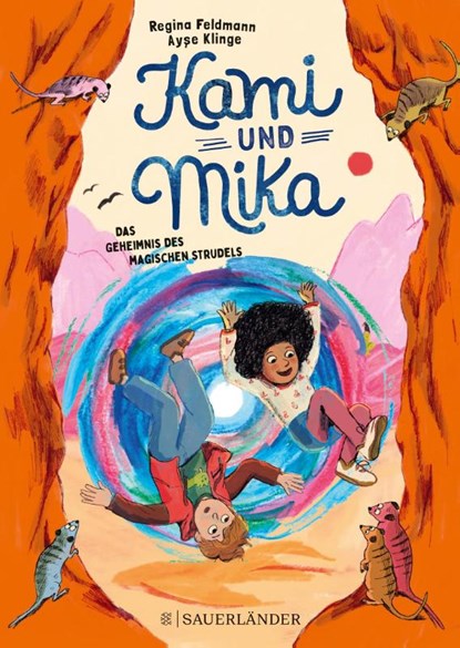 Kami & Mika - Das Geheimnis des magischen Strudels, Regina Feldmann - Gebonden - 9783737359450