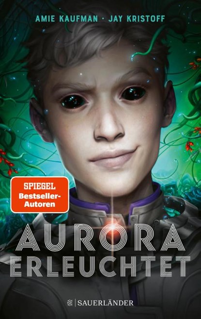 Aurora erleuchtet, Amie Kaufman ; Jay Kristoff - Paperback - 9783737359528