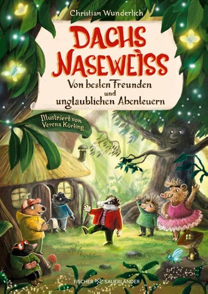 Dachs Naseweiß Von besten Freunden und unglaublichen Abenteuern, Christian Wunderlich - Gebonden - 9783737359658