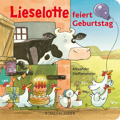 Lieselotte feiert Geburtstag, Alexander Steffensmeier - Gebonden - 9783737361217