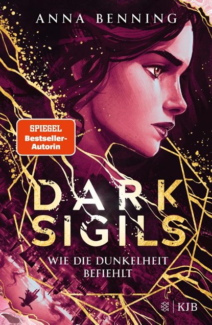 Dark Sigils - Wie die Dunkelheit befiehlt, Anna Benning - Gebonden - 9783737362016