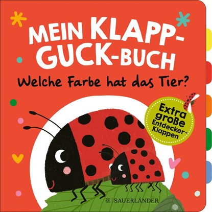 Mein Klapp-Guck-Buch: Welche Farbe hat das Tier?, Susanne Weber - Gebonden - 9783737362061