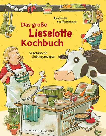 Das große Lieselotte-Kochbuch, Alexander Steffensmeier - Gebonden - 9783737364829