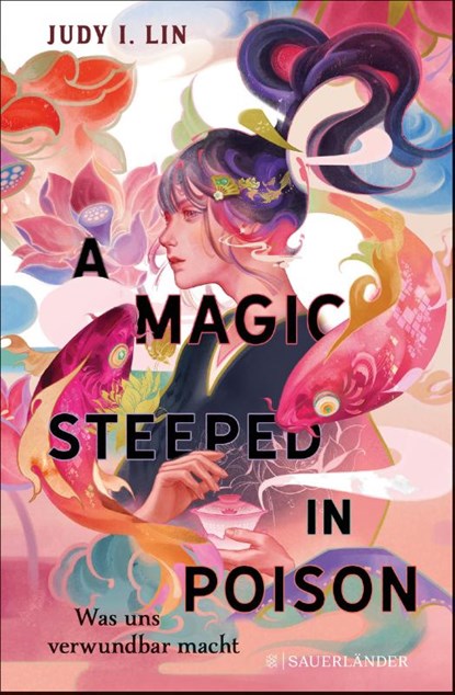 A Magic Steeped in Poison - Was uns verwundbar macht, Judy I. Lin - Gebonden - 9783737372084