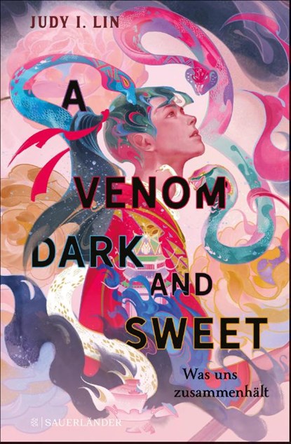 A Venom Dark and Sweet - Was uns zusammenhält, Judy I. Lin - Gebonden - 9783737372237