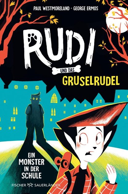 Rudi und das Gruselrudel ¿ Ein Monster in der Schule, Paul Westmoreland - Gebonden - 9783737372367
