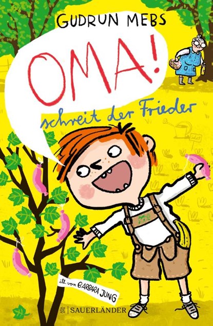 'Oma!', schreit der Frieder, Gudrun Mebs - Gebonden - 9783737372459