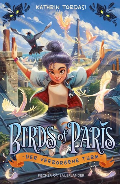 Birds of Paris - Der verborgene Turm, Kathrin Tordasi - Gebonden - 9783737372596