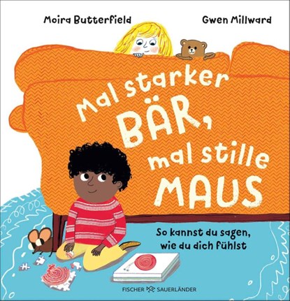 Mal starker Bär, mal stille Maus, Moira Butterfield - Gebonden - 9783737373470