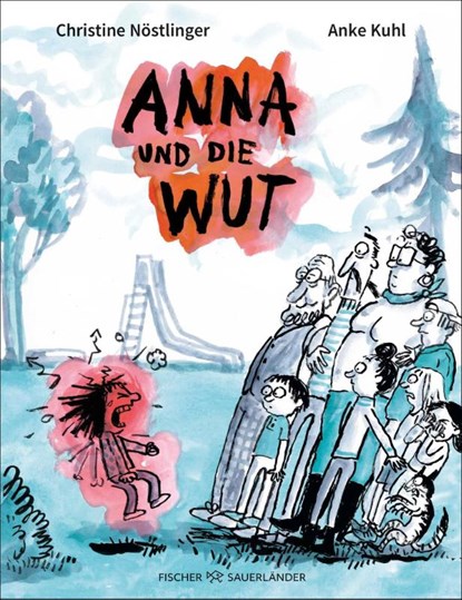 Anna und die Wut, Christine Nöstlinger - Gebonden - 9783737373579