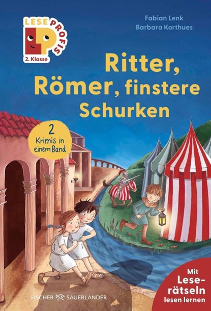 Leseprofis - Ritter, Römer, finstere Schurken, 2. Klasse (Doppelband), Fabian Lenk - Gebonden - 9783737374590