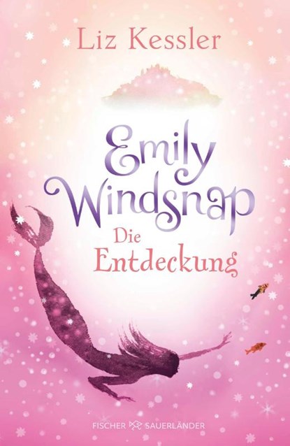 Emily Windsnap - Die Entdeckung, Liz Kessler - Gebonden - 9783737374668
