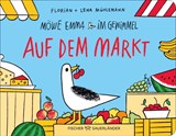 Möwe Emma im Gewimmel: Auf dem Markt - Florian Mühlemann - 9783737375948