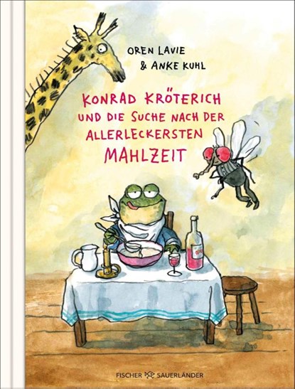 Konrad Kröterich und die Suche nach der allerleckersten Mahlzeit, Oren Lavie - Gebonden - 9783737376082