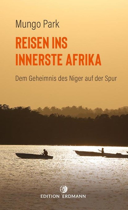 Reisen ins innerste Afrika, Mungo Park - Paperback - 9783737400664