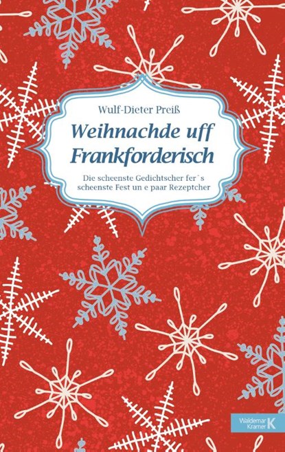 Weihnachde uff Frankforderisch, Wulf-Dieter Preiss - Paperback - 9783737404693