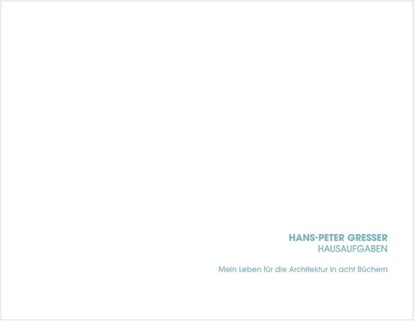 Hausaufgaben, Hans-Peter Gresser - Gebonden - 9783737405034