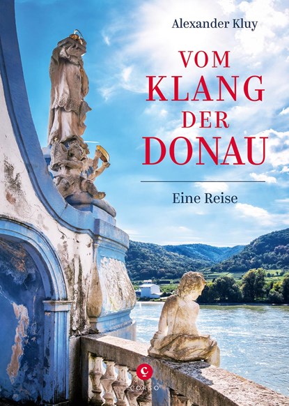 Vom Klang der Donau, Alexander Kluy - Gebonden - 9783737407748