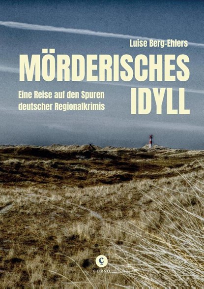 Mörderisches Idyll, Luise Berg-Ehlers - Gebonden - 9783737407779