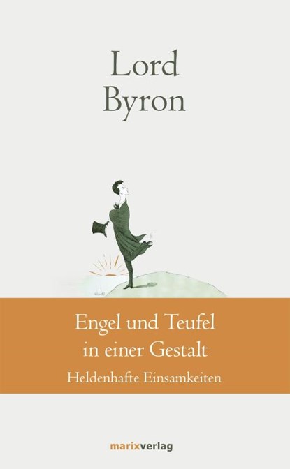 Engel und Teufel in einer Gestalt, George Gordon Noël Lord Byron - Gebonden - 9783737410779