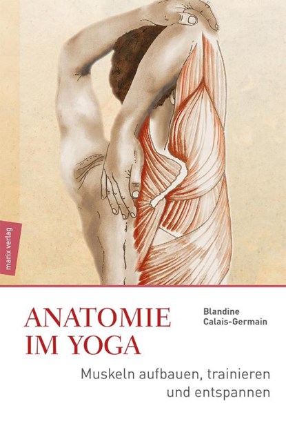 Anatomie im Yoga, Blandine Calais-Germain - Gebonden - 9783737411028