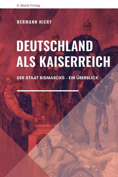 Deutschland als Kaiserreich, Hermann Hiery - Gebonden - 9783737411677