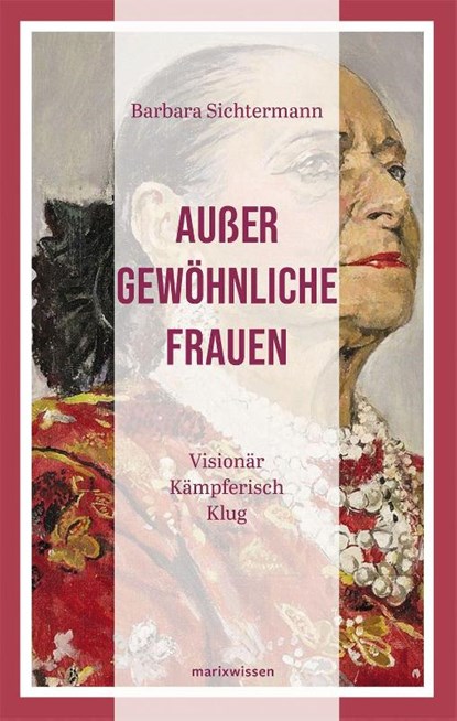 Außergewöhnliche Frauen, Barbara Sichtermann - Gebonden - 9783737412087