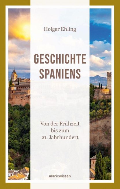 Geschichte Spaniens, Holger Ehling - Gebonden - 9783737412094