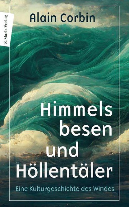 Himmelsbesen und Höllentäler, Alain Corbin - Gebonden - 9783737412230