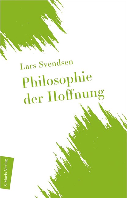 Philosophie der Hoffnung, Lars Svendsen - Gebonden - 9783737412346