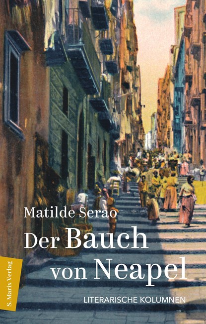 Der Bauch von Neapel, Matilde Serao - Gebonden - 9783737412391