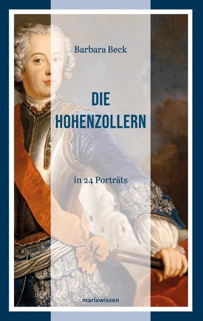 Die Hohenzollern, Barbara Beck - Gebonden - 9783737412469