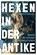 Hexen in der Antike, Gabriele Gierlich - Gebonden - 9783737412551